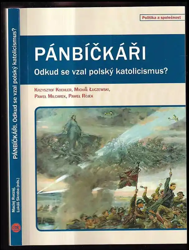 Pouze Dnes Pánbíčkáři : odkud se vzal polský katolicismus?