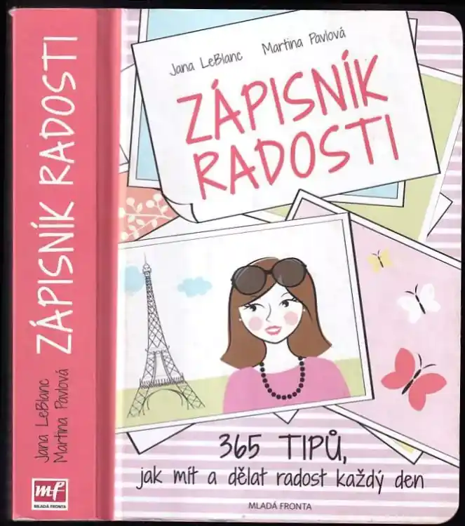Koupit Online Zápisník radosti : 365 tipů, jak mít a dělat radost každý den