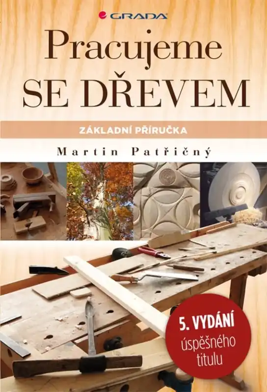 Nejprodávanější Pracujeme se dřevem : základní příručka