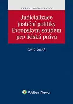 Judicializace justiční politiky Evropským soudem pro lidská práva Expresní Doručení