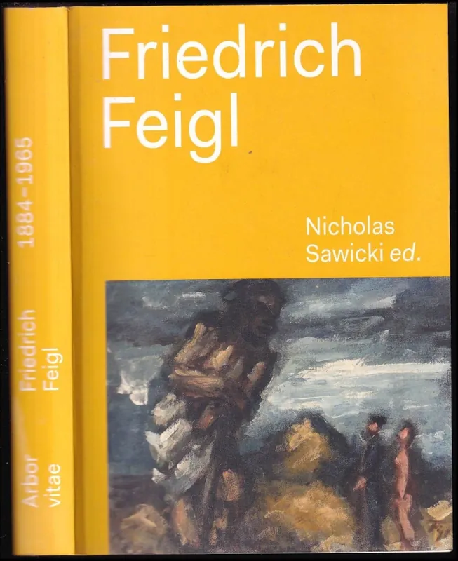 Friedrich Feigl : 1884-1965 Vrácení Zdarma