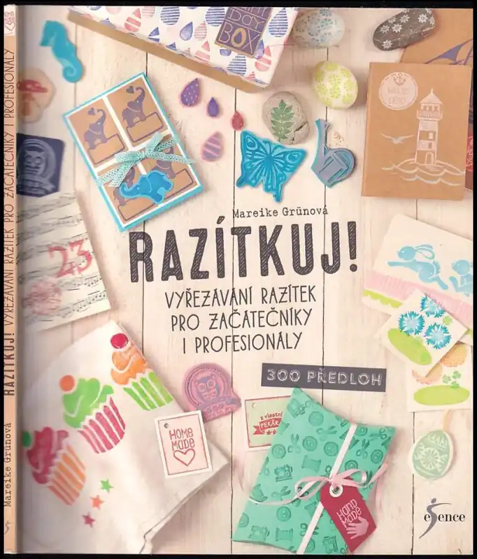 Finální Výprodej Razítkuj! : vyřezávání razítek pro začátečníky i profesionály : 300 předloh
