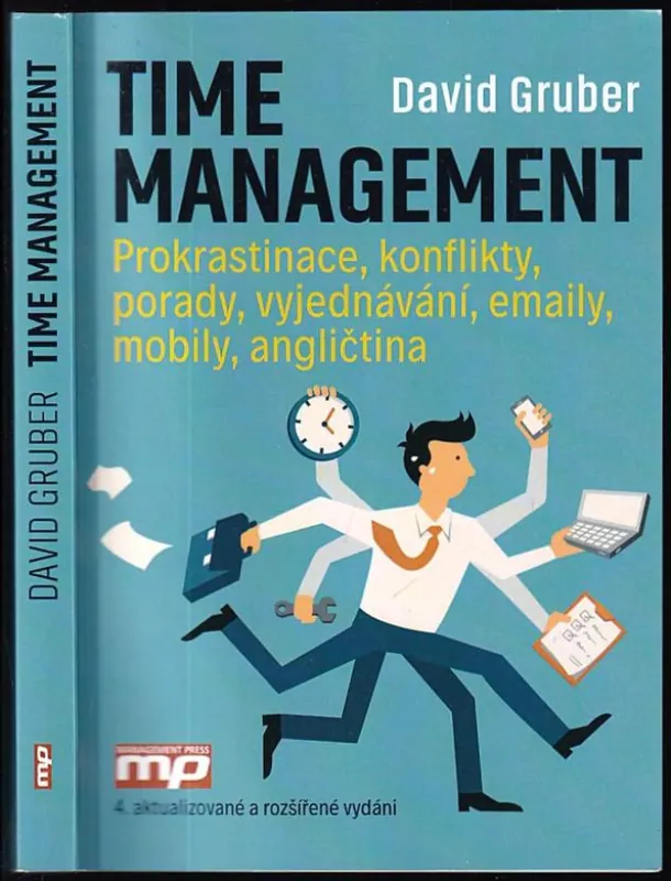 Time management : prokrastinace, konflikty, porady, vyjednávání, emaily, mobily, angličtina Nejprodávanější