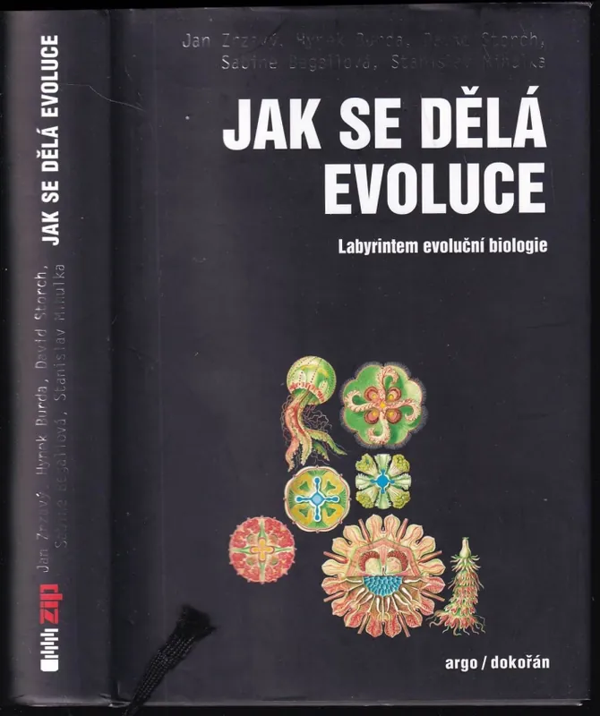 Jak se dělá evoluce : labyrintem evoluční biologie Novinka