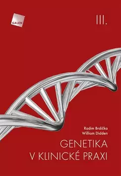Genetika v klinické praxi : III Autentický