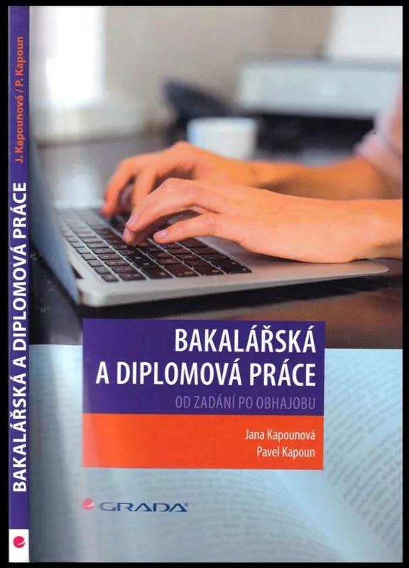 Aktuální Bakalářská a diplomová práce : od zadání po obhajobu