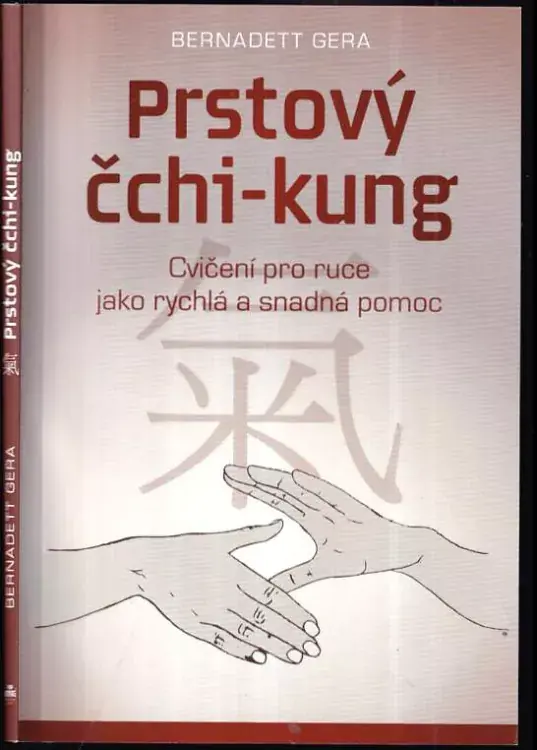 Doprava Zdarma Prstový čchi-kung : cvičení pro ruce jako rychlá a snadná pomoc