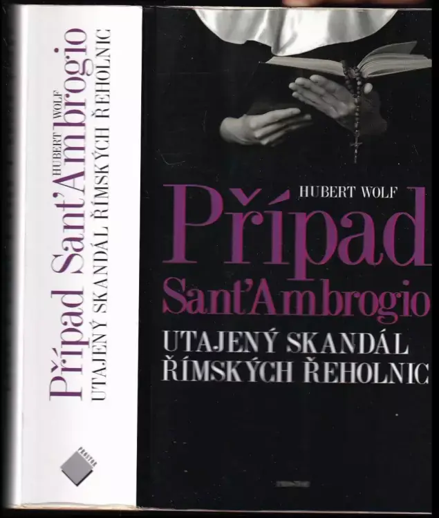 Rychlé Dodání Případ Sant'Ambrogio : utajený skandál římských řeholnic