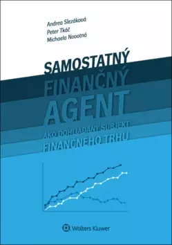 Novinka Samostatný finančný agent ako dohliadaný subjekt finančného trhu