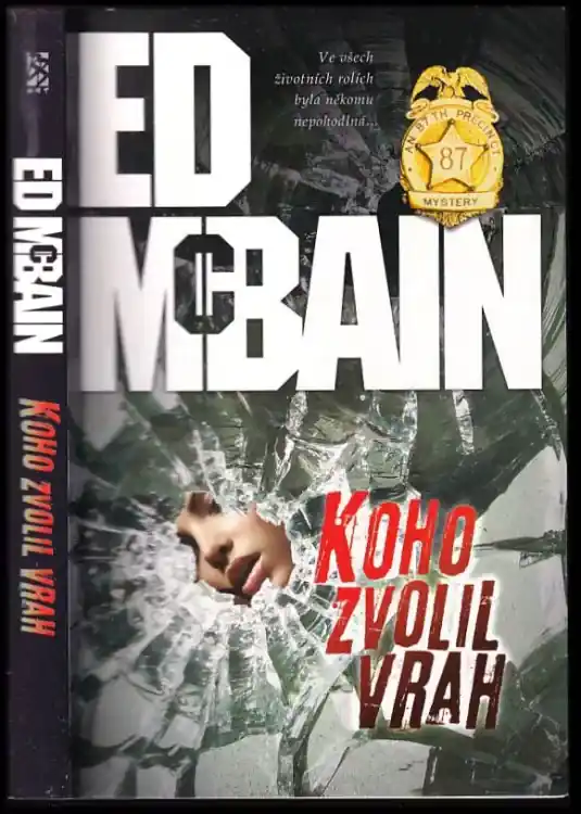 Koho zvolil vrah : román z 87. revíru Akční Nabídka