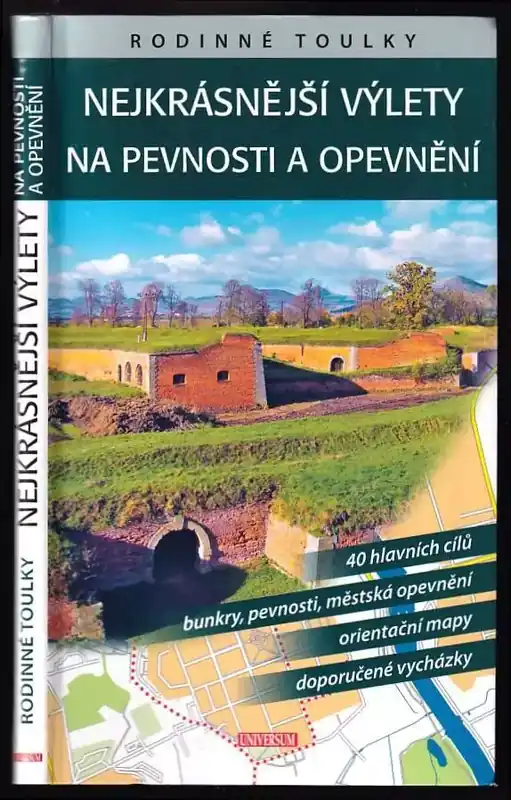Nejkrásnější výlety na pevnosti a opevnění Vrácení Zdarma
