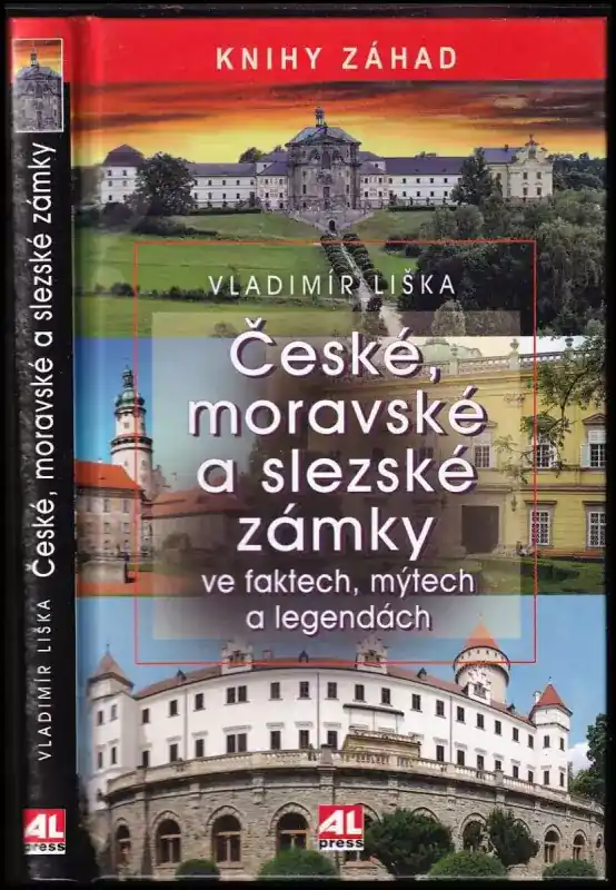 České, moravské a slezské zámky ve faktech, mýtech a legendách Nejprodávanější