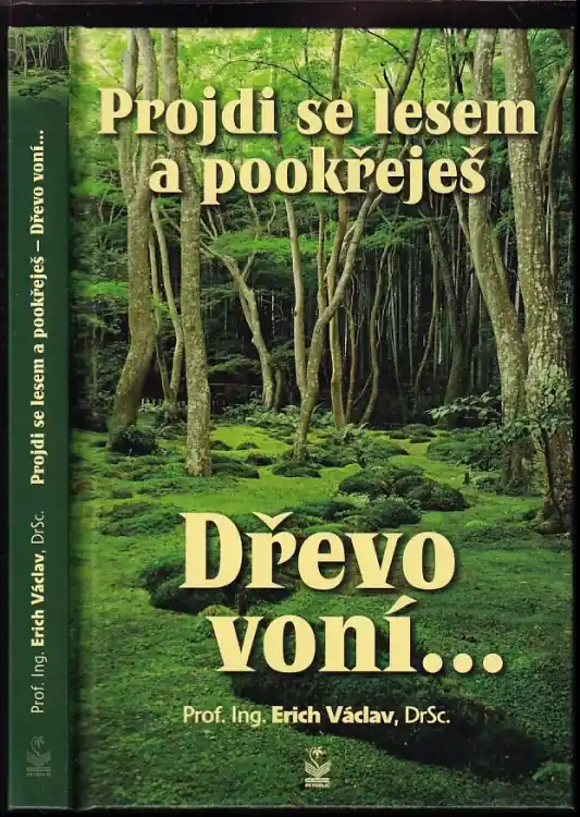Doprava Zdarma Projdi se lesem a pookřeješ : dřevo voní