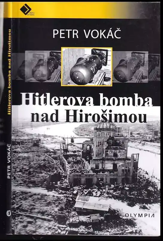 Hitlerova bomba nad Hirošimou Ověřený