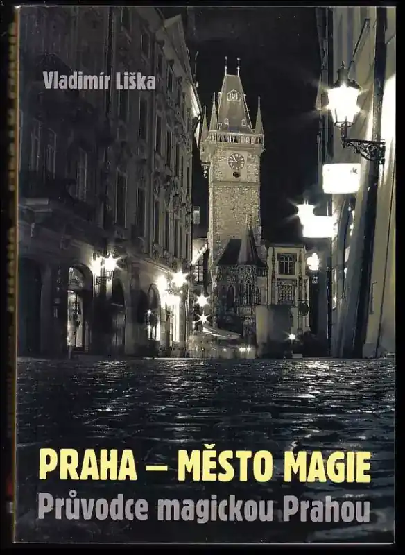 Praha - město magie : průvodce magickou Prahou Speciální Cena