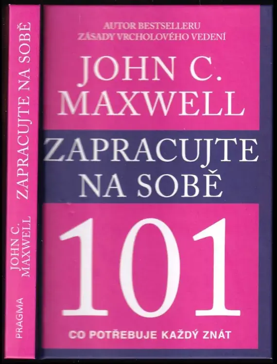 Zapracujte na sobě 101 : co potřebuje každý znát Nejprodávanější