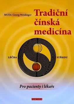 Dokud Zásoby Vydrží Tradiční čínská medicína : pro pacienty i lékaře