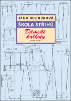 Škola střihů : Dámské kalhoty Tovární Cena