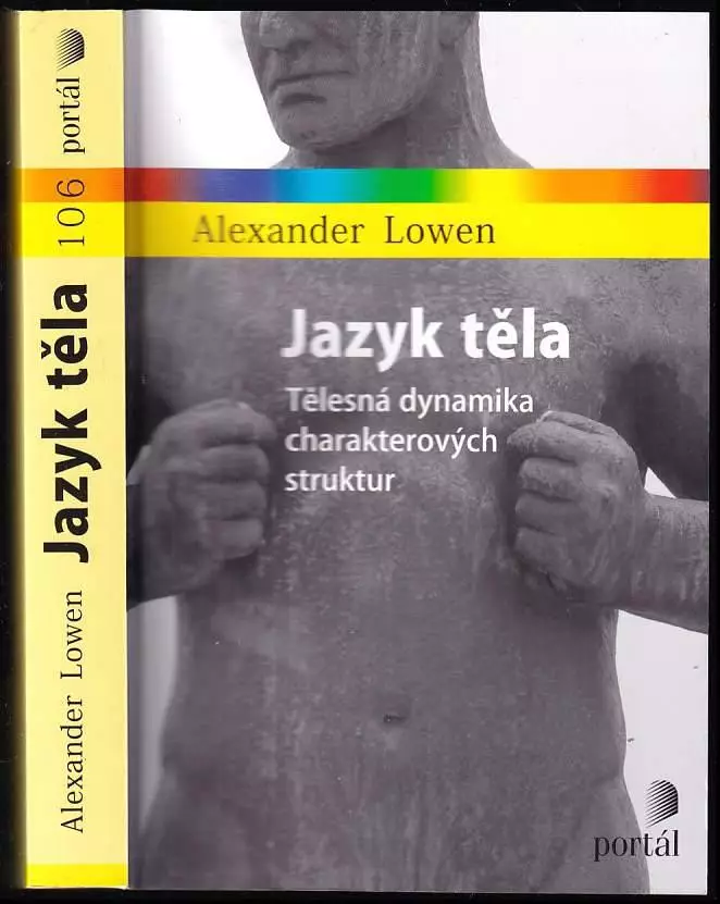 Poslední Šance Jazyk těla : tělesná dynamika charakterových struktur