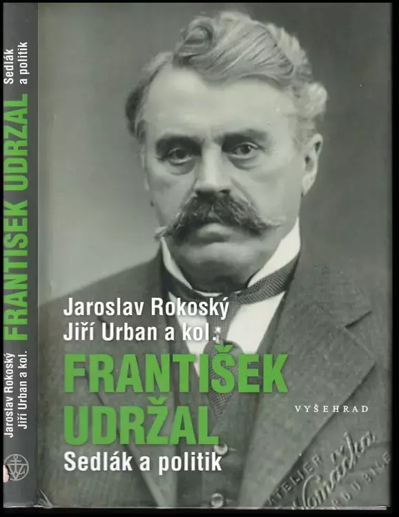 Expresní Doručení František Udržal : sedlák a politik
