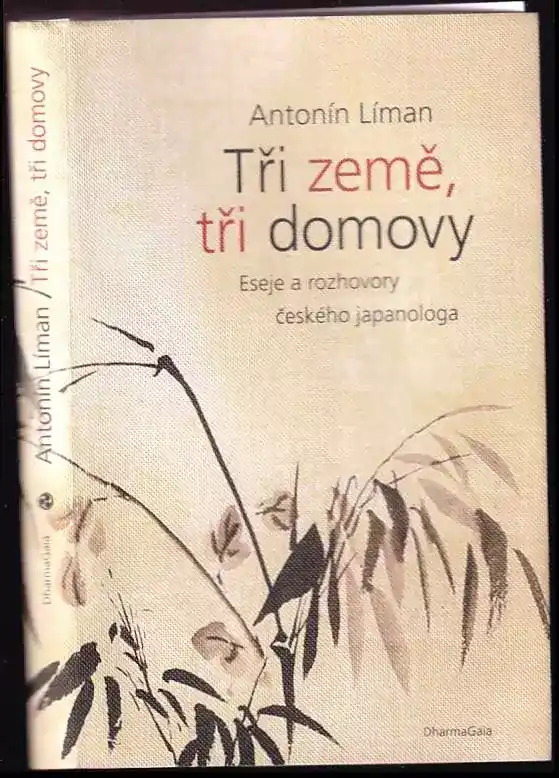 Top Prodej Tři země, tři domovy : eseje a rozhovory českého japanologa