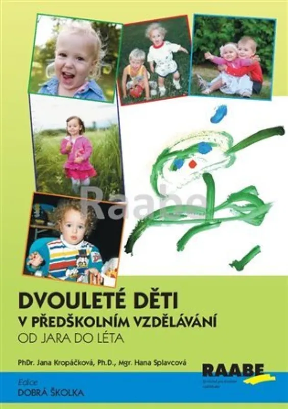Dvouleté děti v předškolním vzdělávání : od jara do léta Novinka