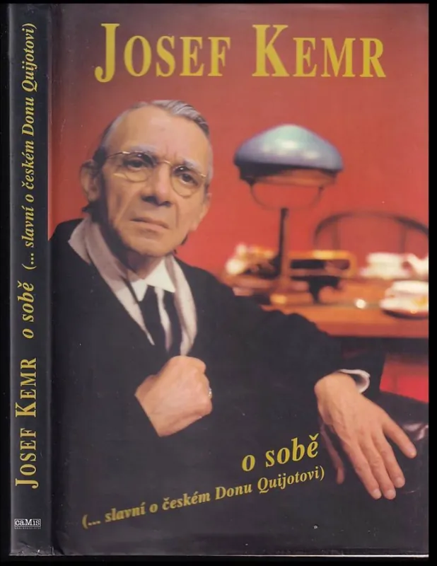 Josef Kemr o sobě : (...slavní o českém Donu Quijotovi) Cenová Bomba