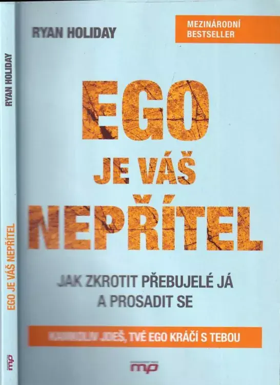 Koupit Online Ego je váš nepřítel : jak zkrotit přebujelé já a prosadit se