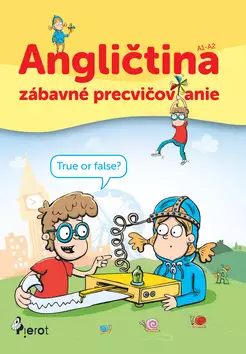 Akční Cena Angličtina : A1-A2 : zábavné precvičovanie pre začiatočníkov