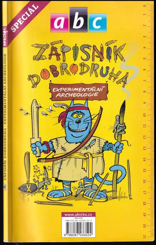Zápisník dobrodruha : Experimentální archeologie Expresní Doručení