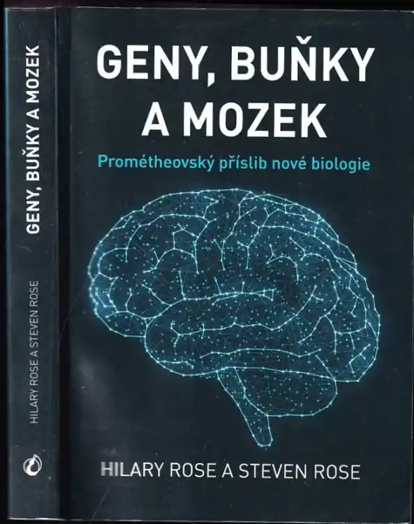 Geny, buňky a mozek : prométheovský příslib nové biologie Ověřený