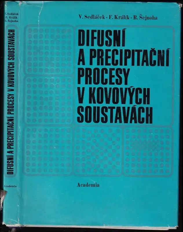 Difusní a precipitační procesy v kovových soustavách Nakupujte Hned