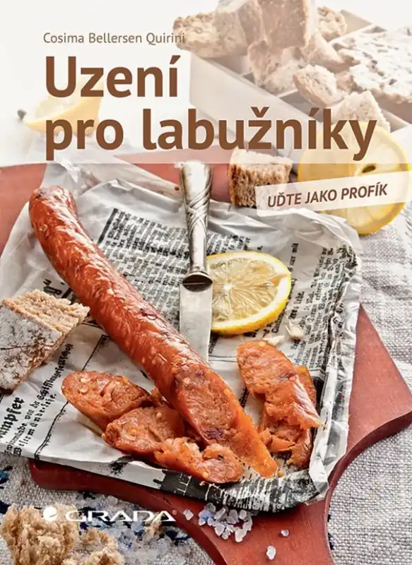 Uzení pro labužníky : ryby, maso, zelenina, chleba, ořechy a mnohem více Kup Teď