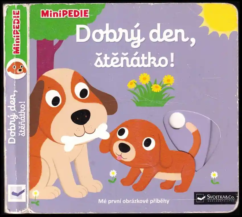 Přímo Od Výrobce Dobrý den, štěňátko! : mé první obrázkové příběhy
