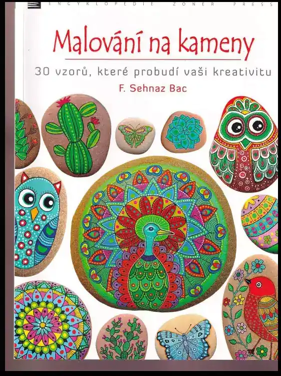 Malování na kameny: 30 vzorů, které probudí vaši kreativitu Cenový Hit