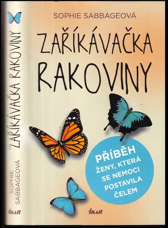 Zaříkávačka rakoviny : příběh ženy, která se nemoci postavila čelem Výprodej