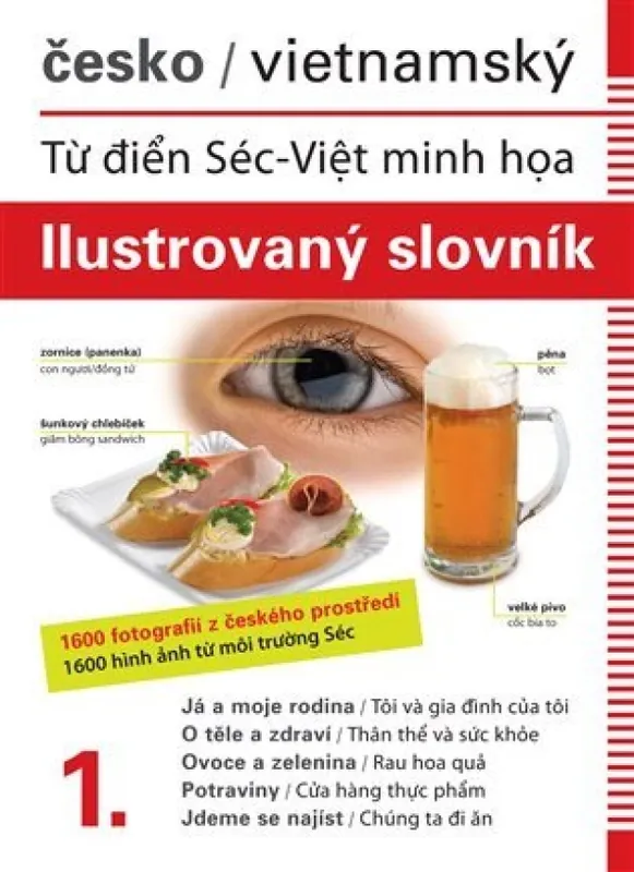 Kup Teď Česko-vietnamský ilustrovaný slovník : Từ điển Séc-Việt minh họa - 1