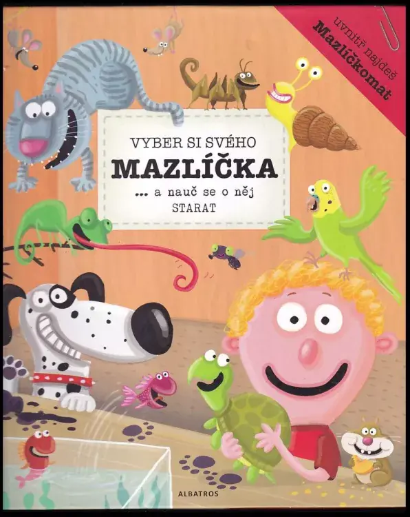 Vyber si svého mazlíčka... a nauč se o něj starat Nejlepší Volba