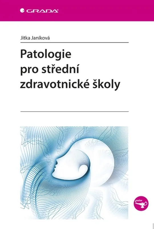 Pouze Dnes Patologie pro střední zdravotnické školy