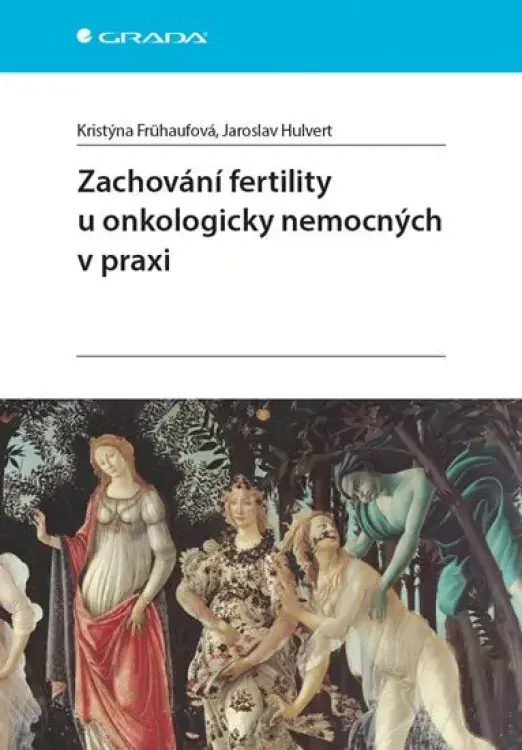 Zachování fertility u onkologicky nemocných v praxi Top Prodej