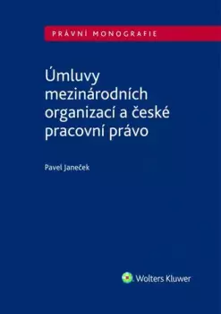 Značkový Úmluvy mezinárodních organizací a české pracovní právo