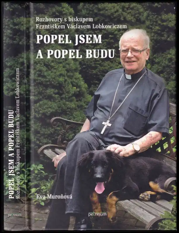 Tovární Cena Popel jsem a popel budu : rozhovory s biskupem Františkem Václavem Lobkowiczem