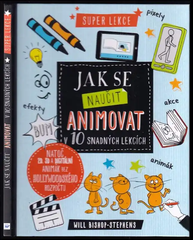 Jak se naučit animovat v 10 snadných lekcích Rychlé Dodání