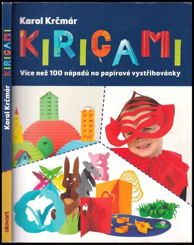 Dokud Zásoby Vydrží Kirigami : více než 100 nápadů na papírové vystřihovánky