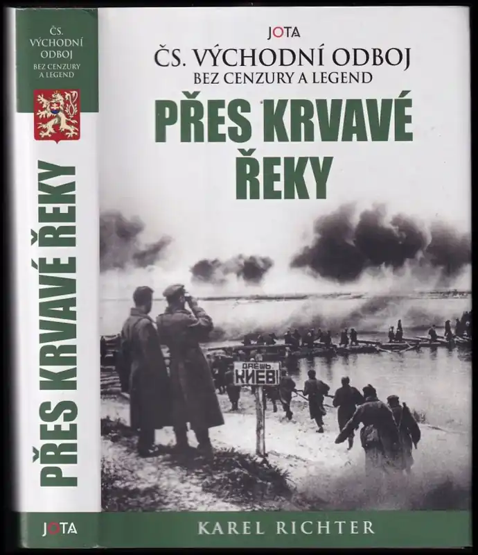 Expresní Doručení Přes krvavé řeky : čs. východní odboj bez cenzury a legend