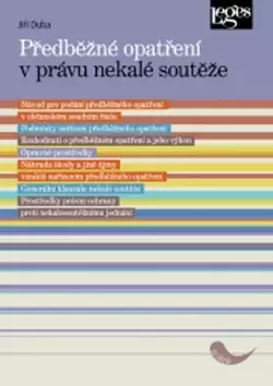 Značkový Předběžné opatření v právu nekalé soutěže : právní stav ke dni 31. května 2017