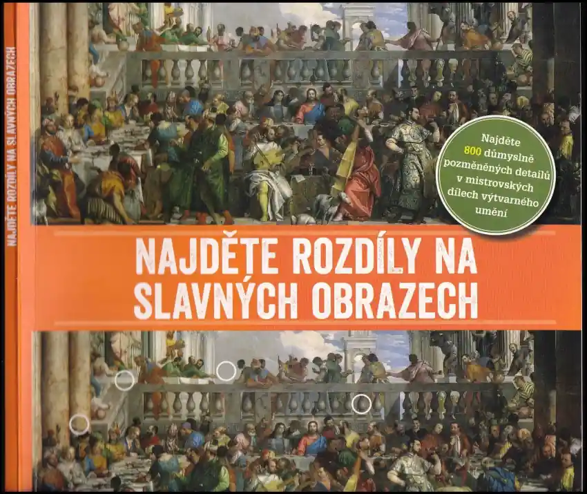Najděte rozdíly na slavných obrazech : najděte 800 důmyslně pozměněných detailů v mistrovských dílech výtvarného umění Sezónní Sleva