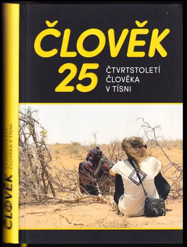 Člověk 25 : čtvrtstoletí Člověka v tísni Rychlé Dodání