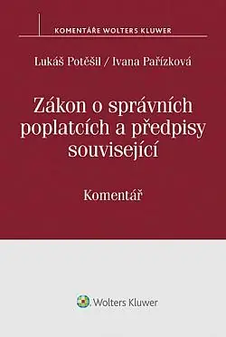 Zákon o správních poplatcích a předpisy související : komentář Speciální Cena