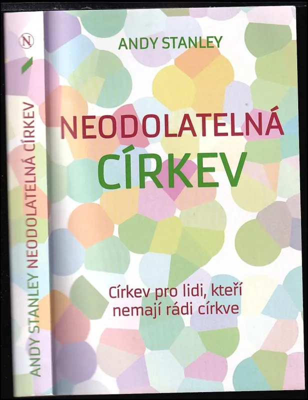 Neodolatelná církev : církev pro lidi, kteří nemají rádi církve Tovární Cena